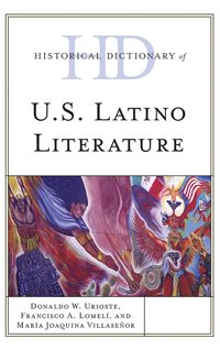 bokomslag Historical Dictionary of U.S. Latino Literature