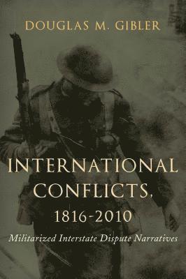 International Conflicts, 1816-2010 1