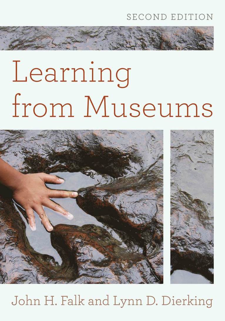 John H. Falk, Lynn D. Dierking - Learning from Museums, Häftad