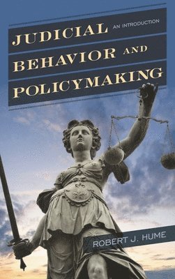 Judicial Behavior and Policymaking