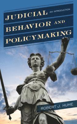 Judicial Behavior and Policymaking 1