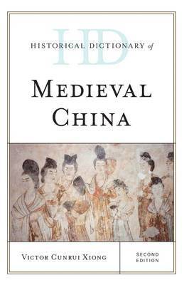 Historical Dictionary of Medieval China 1