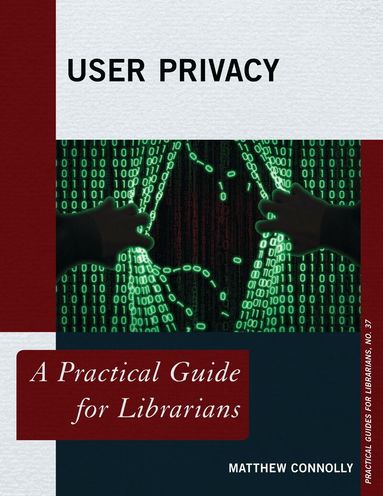 Matthew Connolly - User Privacy, Häftad