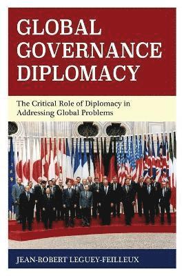 Jean-Robert Leguey-Feilleux - Global Governance Diplomacy, Häftad