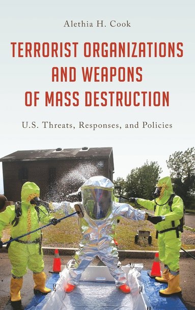 bokomslag Terrorist Organizations and Weapons of Mass Destruction