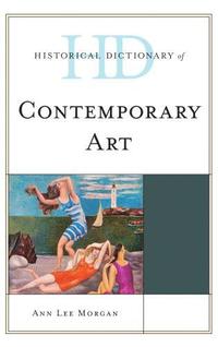 bokomslag Historical Dictionary of Contemporary Art
