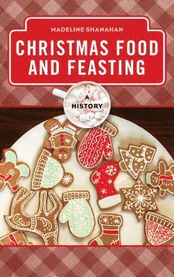 Christmas Food and Feasting 1