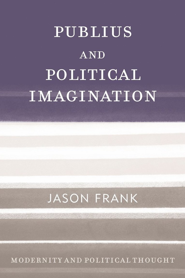 Publius and Political Imagination 1