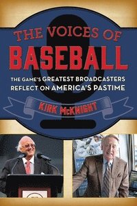 bokomslag Voices of Baseball: The Game's Greatest Broadcasters Reflect on America's Pastime