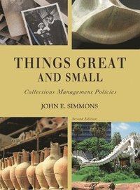 bokomslag Things Great and Small: Collections Management Policies