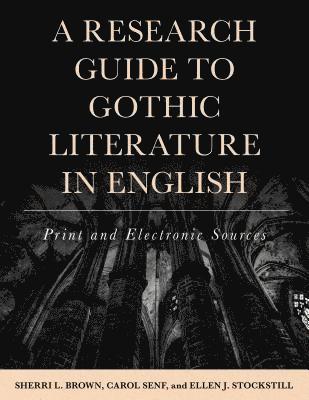 Research Guide to Gothic Literature in English