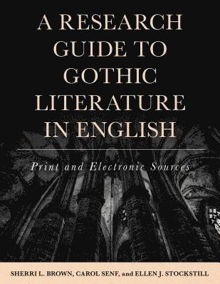 A Research Guide to Gothic Literature in English 1