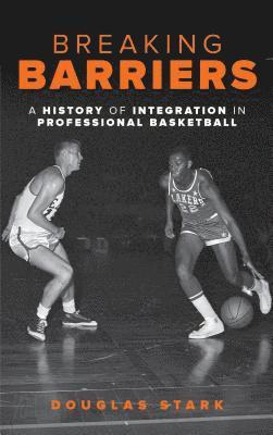 Douglas Stark - Breaking Barriers, Inbunden
