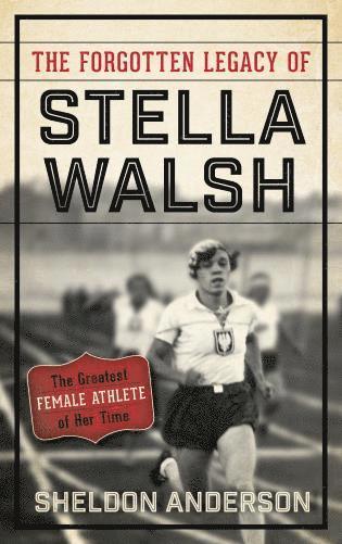 bokomslag Forgotten Legacy of Stella Walsh
