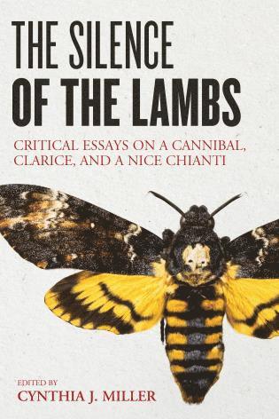 Cynthia J. Miller - Silence of the Lambs, Inbunden