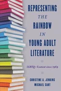 bokomslag Representing the Rainbow in Young Adult Literature