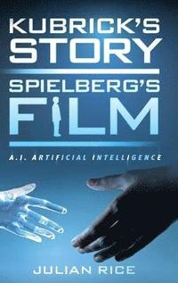 bokomslag Kubrick's Story, Spielberg's Film