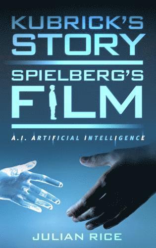 bokomslag Kubrick's Story, Spielberg's Film