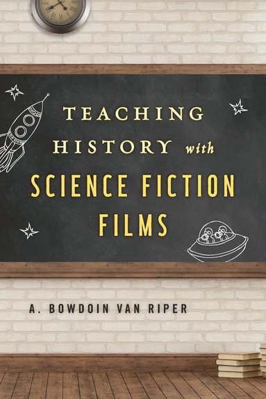 bokomslag Teaching History with Science Fiction Films
