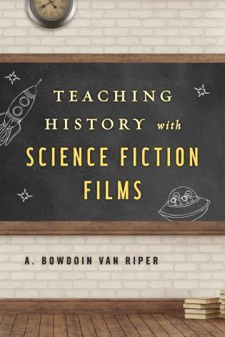 bokomslag Teaching History with Science Fiction Films