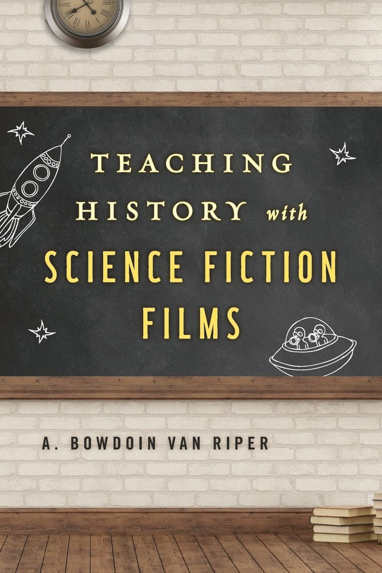 Teaching History with Science Fiction Films 1