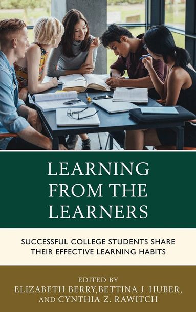 Elizabeth Berry, Bettina  J. Huber, Cynthia Z. Rawitch - Learning from the Learners, Inbunden