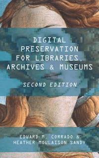 bokomslag Digital Preservation for Libraries, Archives, and Museums