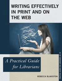 bokomslag Writing Effectively in Print and on the Web
