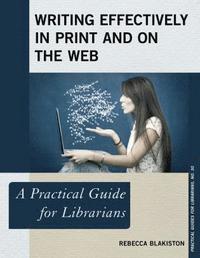 bokomslag Writing Effectively in Print and on the Web