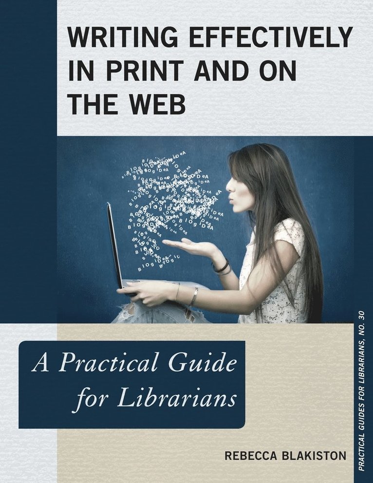 Writing Effectively in Print and on the Web 1