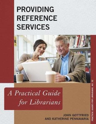 John Gottfried, Katherine Pennavaria - Providing Reference Services, Häftad