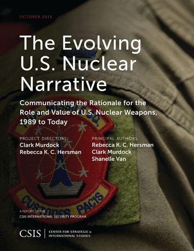 Rebecca K.C. Hersman, Clark Murdock, Shanelle Van - Evolving U.S. Nuclear Narrative, Häftad
