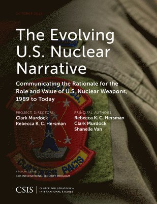 The Evolving U.S. Nuclear Narrative 1
