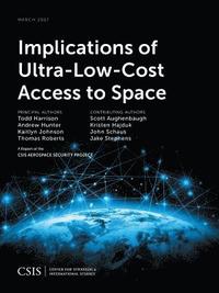 bokomslag Implications of Ultra-Low-Cost Access to Space
