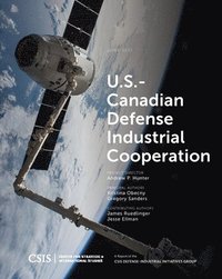 bokomslag U.S.-Canadian Defense Industrial Cooperation