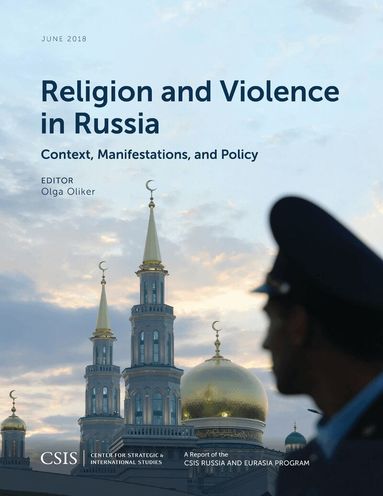 Olga Oliker - Religion and Violence in Russia, Häftad