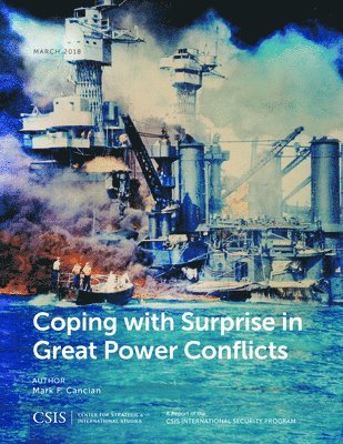 Coping with Surprise in Great Power Conflicts 1