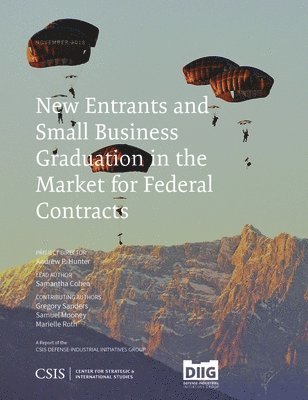 New Entrants and Small Business Graduation in the Market for Federal Contracts 1