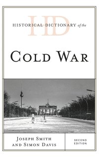 bokomslag Historical Dictionary of the Cold War