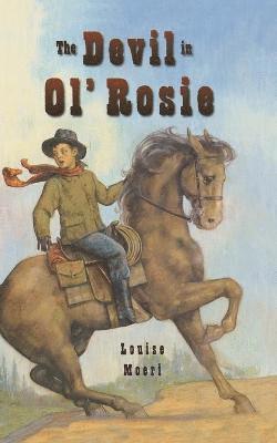 Louise Moeri - Devil In Ol' Rosie, Häftad