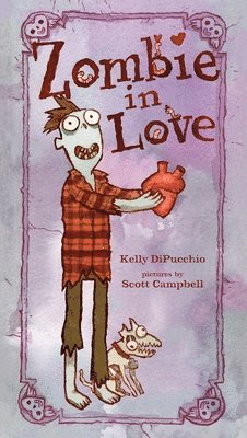 Kelly Dipucchio - Zombie in Love, Inbunden