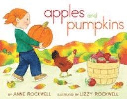 Anne Rockwell - Apples and Pumpkins, Inbunden