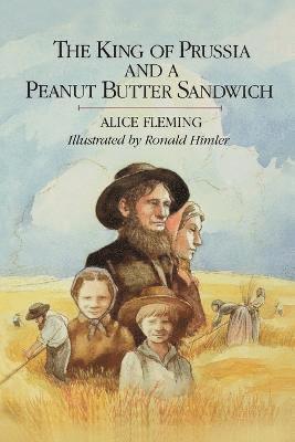 Alice Fleming, Thomas Fleming - King of Prussia & a Peanut Butter Sandwich, Häftad