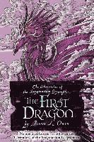 James A. Owen - The First Dragon, Inbunden