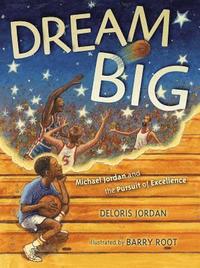 bokomslag Dream Big: Michael Jordan and the Pursuit of Olympic Gold