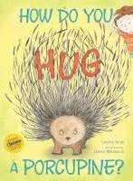 bokomslag How Do You Hug a Porcupine?