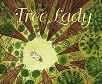 bokomslag The Tree Lady: The True Story of How One Tree-Loving Woman Changed a City Forever