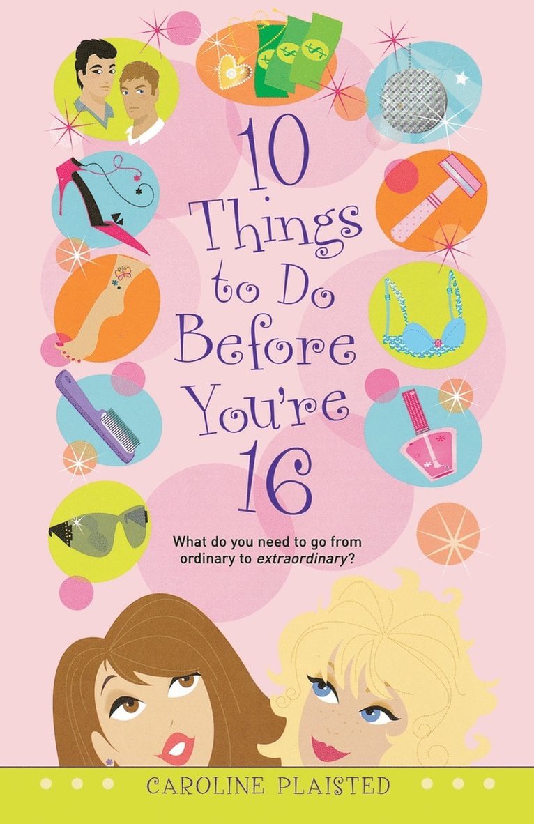 Caroline Plaisted - 10 Things to Do Before You're 16, Häftad