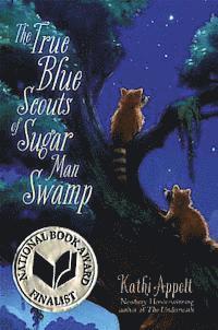 bokomslag The True Blue Scouts of Sugar Man Swamp
