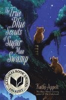 bokomslag The True Blue Scouts of Sugar Man Swamp